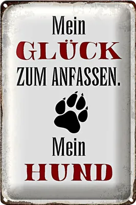 Produktbild von Blechschild Spruch 18x12cm Glück zum anfassen mein Hund