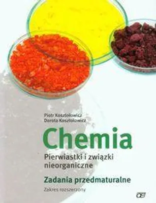 Produktbild von Chemia Pierwiastki i zwiazki nieorganiczne Zadania przedmaturalne Zakres rozszerzony
