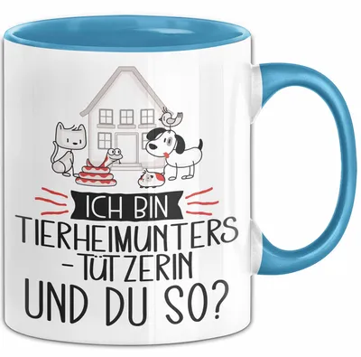 Produktbild von Tierheimunterstützerin Tasse Geschenk Ich Bin Tierheimunterstützerin Und Du So Geschenkidee Lustiger Spruch Becher (Blau)