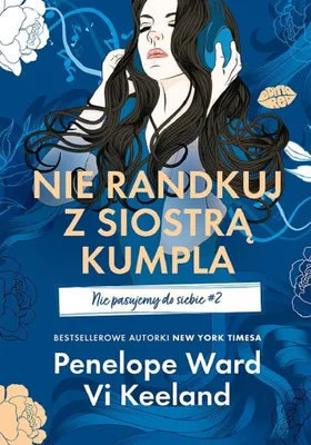 Obrázek produktu pro Nie randkuj z siostrą kumpla. Tom 2