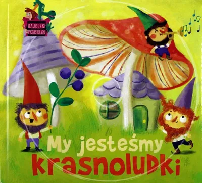 Zdjęcie produktu dla Bajeczki Pioseneczki: My jesteśmy krasnoludki (digibook)