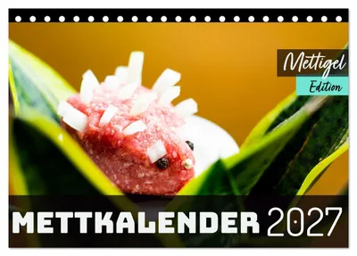 Produktbild von Mettkalender - Mettigel Edition (Tischkalender 2027 DIN A5 quer), CALVENDO Monatskalender