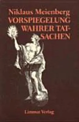 Produktbild von Meienberg, N: Vorspiegelung wahrer Tatsachen