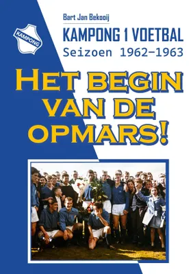 Productafbeelding van Het Begin van de Opmars: Voetbal Seizoen 1962-1963