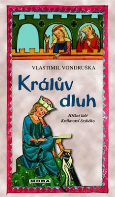 Zdjęcie produktu dla Králův dluh - Hříšní lidé Království českého (Vondruška Vlastimil)