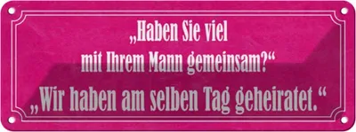 Produktbild von vianmo Blechschild 10x27 cm Haben Sie viel mit Ihrem Mann Männer Frauen Spruch Zitat
