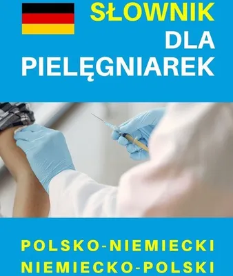 Produktbild von Słownik dla pielęgniarek polsko-niemiecki niemiecko-polski (Fremdsprachen - Deutsch auf Polnisch)