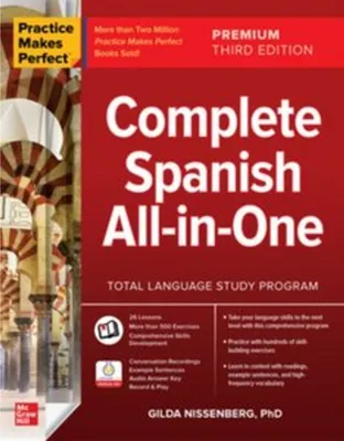Produktbild von Practice Makes Perfect: Complete Spanish All-in-One