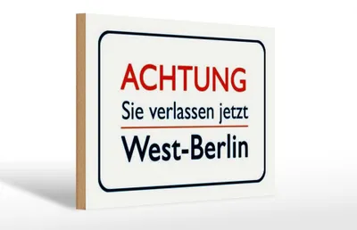 Produktbild von Holzschild Hinweis 30x20cm Achtung Sie verlassen Berlin