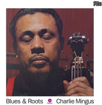 Produktbild von Charles Mingus - Blues & Roots (Reissue) (180 g) (LP)