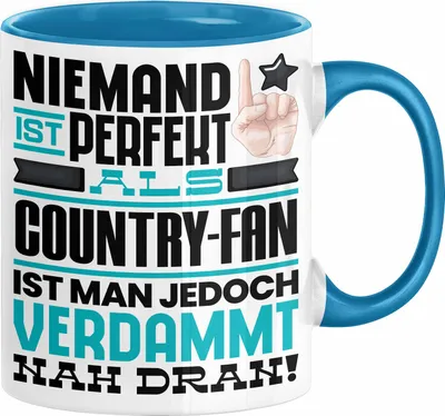 Produktbild von Country-Fan Geschenk Tasse Lustige Geschenkidee für Country-Fan Geburtstag Kaffee-Becher Niemand Ist Perfekt Aber Als Country-Fan Ist Man Nah Dran (Blau)