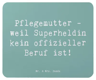 Produktbild von Mr. & Mrs. Panda Mouse Pad Spruch Pflegemutter Superheldin - Meeresbrise - Geschenk, Pflegekind, bedingungslose Liebe, Fürsorge, Familienleben, Mauspad, Mousepad, Freude