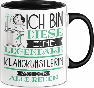 Produktbild von Klangkünstlerin Tasse Geschenk Ich Bin Diese Eine Legendäre Klangkünstlerin Von Der Alle Reden Geschenkidee Geburtstag Weihnachten (Schwarz)