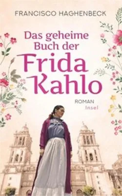Produktbild von Das geheime Buch der Frida Kahlo