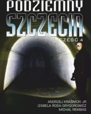 Image de Podziemny Szczecin. Część 4