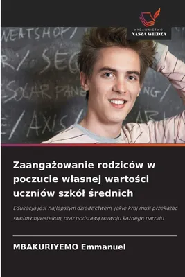 Produktbild von Zaanga¿owanie rodziców w poczucie w¿asnej warto¿ci uczniów szkó¿ ¿rednich