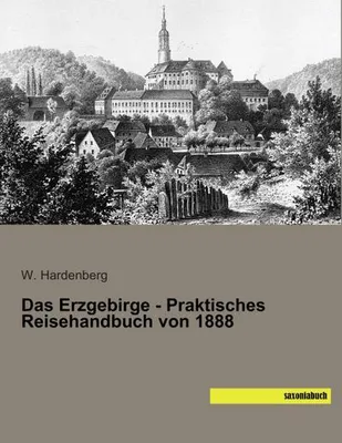 Immagine prodotto di Das Erzgebirge - Praktisches Reisehandbuch von 1888
