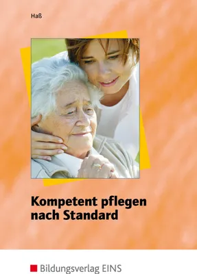 Produktbild von Kompetent pflegen nach Standard. Lehr- / Fachbuch