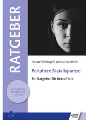 Obrázok produktu pre Ratgeber: Periphere Fazialisparese – Symptome, Anatomie, Umgang im Alltag und Therapie