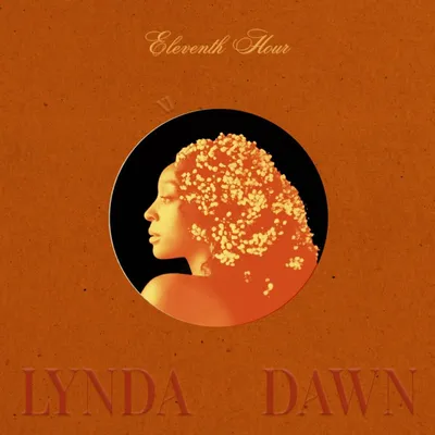 Obrázok produktu pre Lynda Dawn: Lynda Dawn: 11th Hour - - (LP / #)