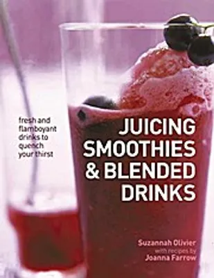 Produktbild von Juicing, Smoothies & Blended Drinks