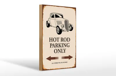 Produktbild von Holzschild Spruch 20x30cm Hot rod Parking only all others