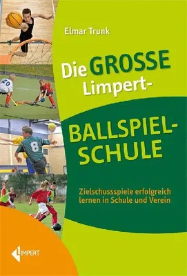 Produktbild von Die große Limpert-Ballspielschule