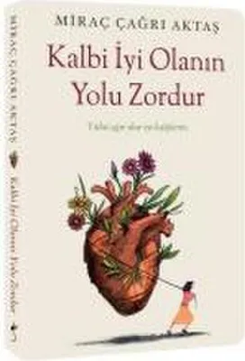 Produktbild von Kalbi Iyi Olanin Yolu Zordur - Yükü agir olur iyi kalplerin