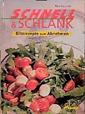 Produktbild von Schnell & Schlank: Blitzrezepte zum Abnehmen