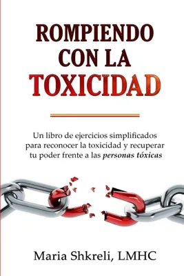 Produktbild von Rompiendo con la TOXICIDAD¿