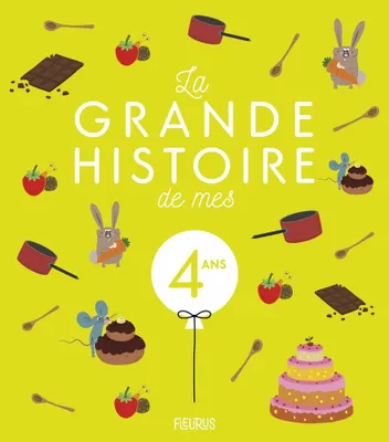 Image de La grande histoire de mes 4 ans