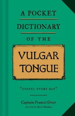 Productafbeelding van A Pocket Dictionary of the Vulgar Tongue
