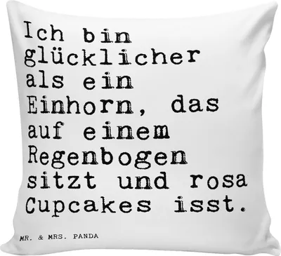 Produktbild von Mr. & Mrs. Panda Sofa Kissen Ich bin glücklicher als... - Weiß - Geschenk, Kuschel, Realität, bedruckt, Einhörner, Spruch Sprüche Weisheiten Zitate Lustig Weisheit Worte