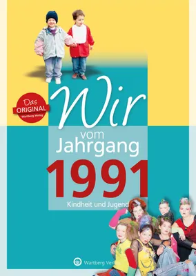 Produktbild von Wir vom Jahrgang 1991 - Kindheit und Jugend