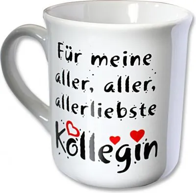 Produktbild von Tasse mit Print für meine allerliebste Kollegin weiss 57276
