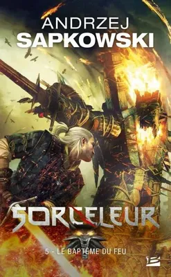 Image de Sorceleur T.5 Le Bapteme du feu - Andrzej Sapkowski