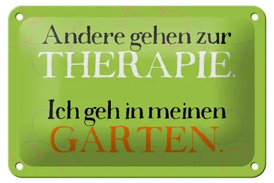 Produktbild von Blechschild Spruch 18x12cm andere zur Therapie ich Garten