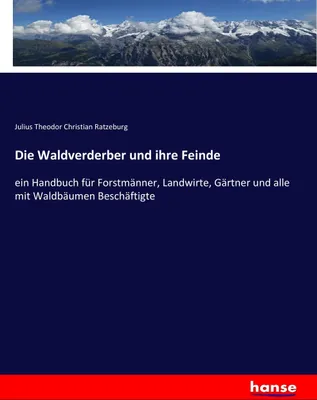 Produktbild von Die Waldverderber und ihre Feinde