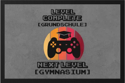 Produktbild von Level Grundschule Complete Next Level Gymnasium Fußmatte Geschenkidee 5. Klasse