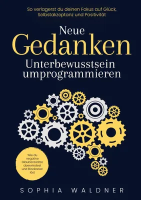 Produktbild von Neue Gedanken - Unterbewusstsein umprogrammieren