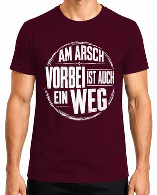 Immagine prodotto di "Am Arsch vorbei" è anche un modo divertente per esprimersi. Maglietta da uomo, colore bordeaux, taglia XL. (Oppure: Maglietta da uomo con scritta "Am Arsch vorbei", colore bordeaux, taglia XL.)