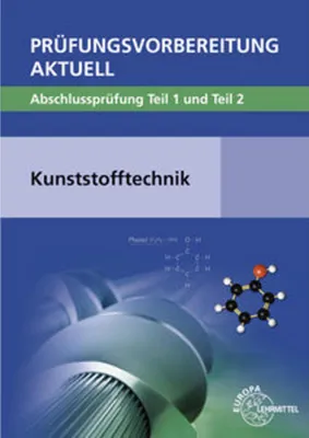 Produktbild von Prüfungsvorbereitung aktuell - Kunststofftechnik