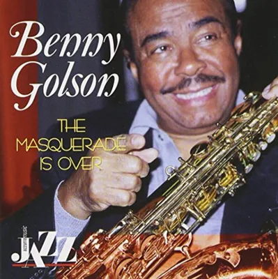 Image de Benny Golson - Masquerade Is Over
