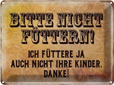 Produktbild von vianmo Blechschild 30x40 cm bitte nicht füttern Danke Spruch Zitat