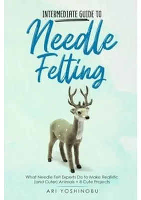 Obrázok produktu pre Intermediate Guide to Needle Felting