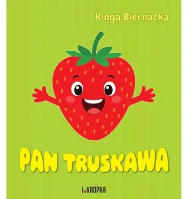 Zdjęcie produktu dla Pan Truskawa - Kinga Biernacka