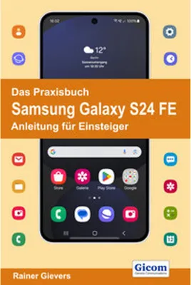 Image de Das Praxisbuch Samsung Galaxy S24 FE - Anleitung für Einsteiger