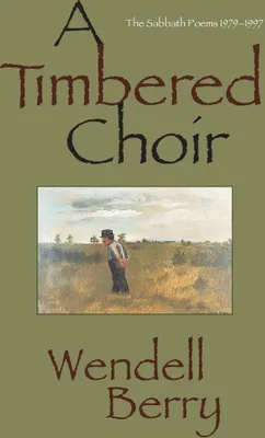 Produktbild von ISBN A Timbered Choir, Englisch, Taschenbuch, 240 Seiten