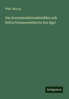 Produktbild von Über die Akkommodationsbreite und Refraktionsanomalien des Auges