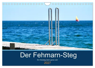 Produktbild von Der Fehmarn-Steg (Wandkalender 2027 DIN A4 quer), CALVENDO Monatskalender
